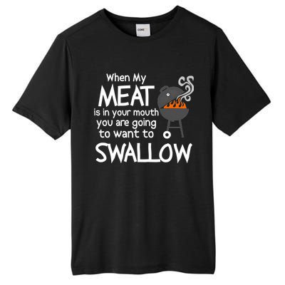 When My Meat Is In Your Mouth You Want To Swallow Tall Fusion ChromaSoft Performance T-Shirt