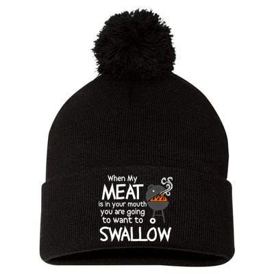 When My Meat Is In Your Mouth You Want To Swallow Pom Pom 12in Knit Beanie