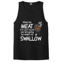 When My Meat Is In Your Mouth You Want To Swallow PosiCharge Competitor Tank