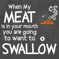 When My Meat Is In Your Mouth You Want To Swallow Vector Backpack