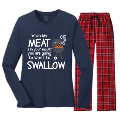 When My Meat Is In Your Mouth You Want To Swallow Women's Long Sleeve Flannel Pajama Set 