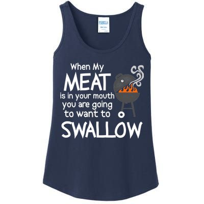 When My Meat Is In Your Mouth You Want To Swallow Ladies Essential Tank