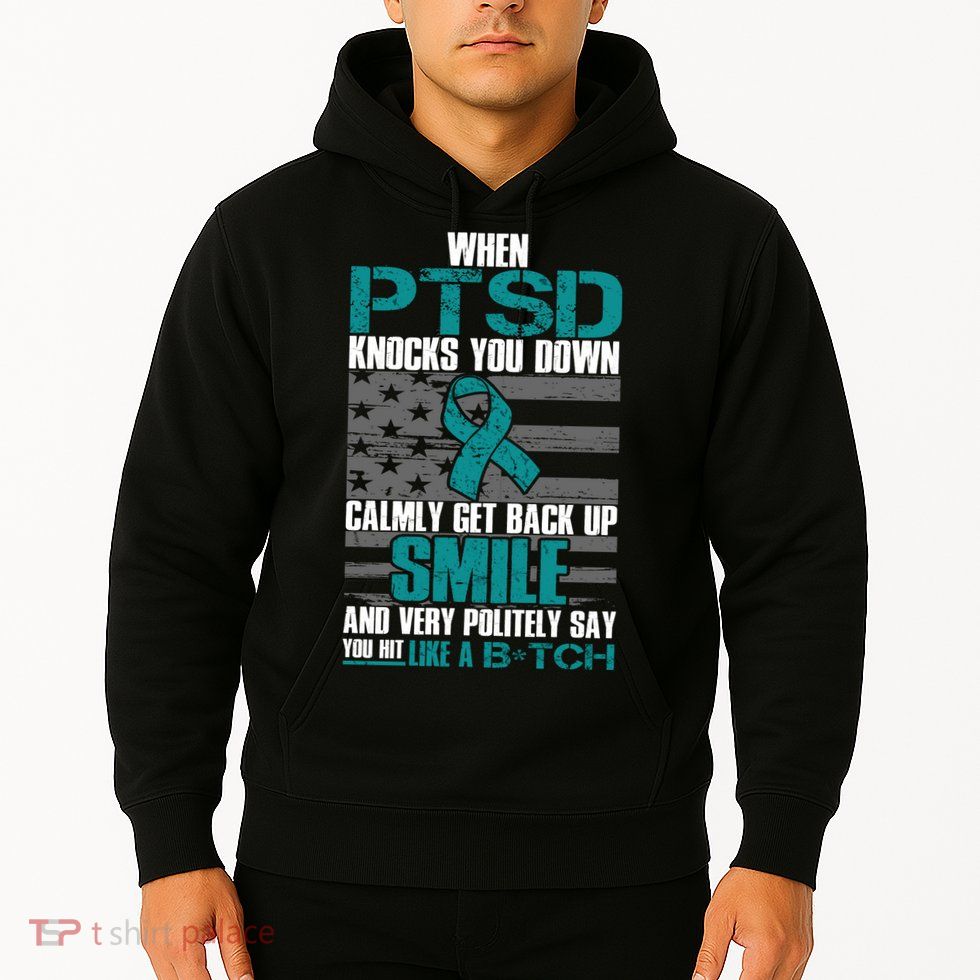 When PTSD Knock You Down Hoodie
