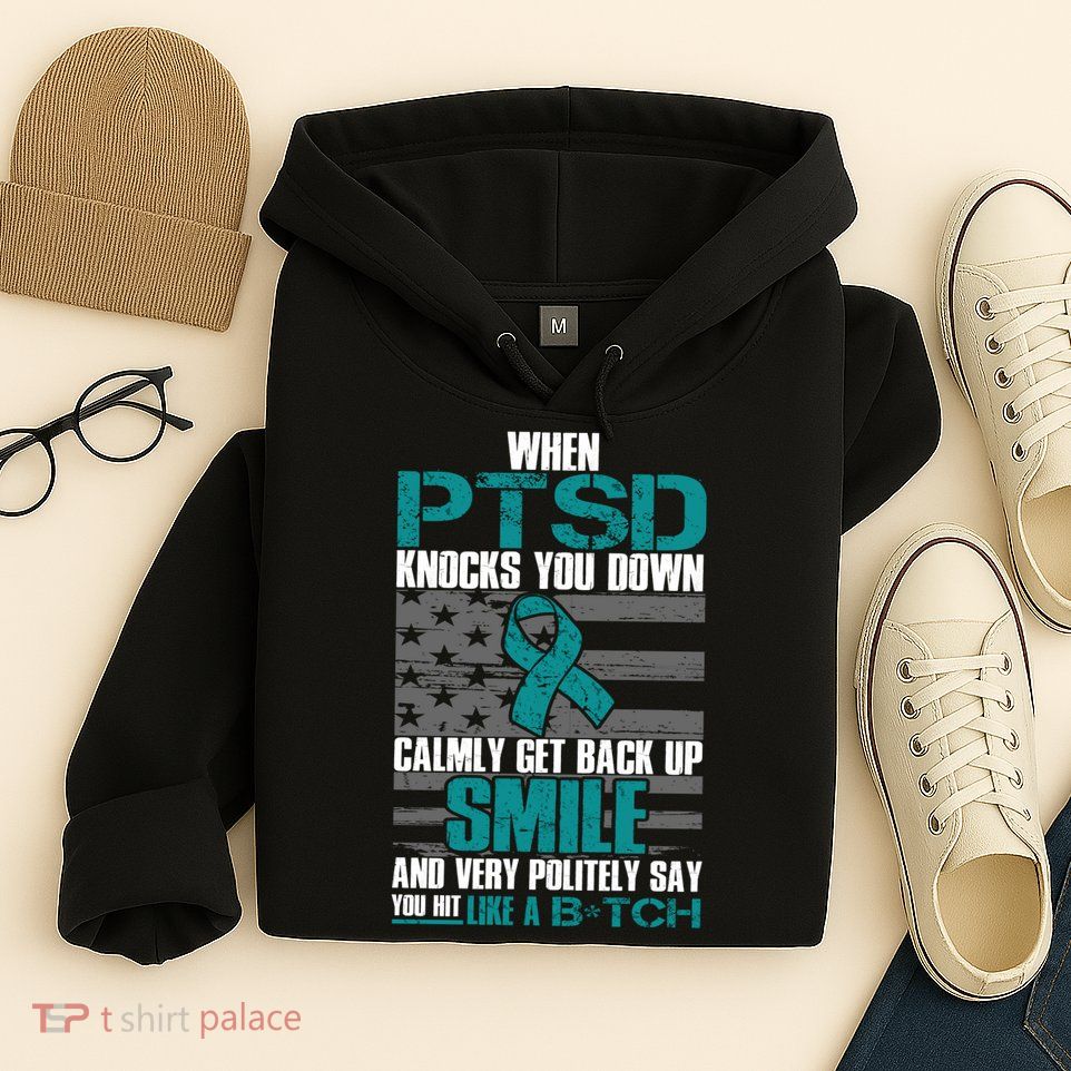 When PTSD Knock You Down Hoodie
