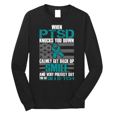 When PTSD Knock You Down Long Sleeve Shirt