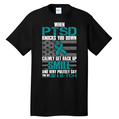 When PTSD Knock You Down Tall T-Shirt