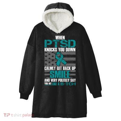 When PTSD Knock You Down Hooded Wearable Blanket