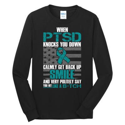 When PTSD Knock You Down Tall Long Sleeve T-Shirt