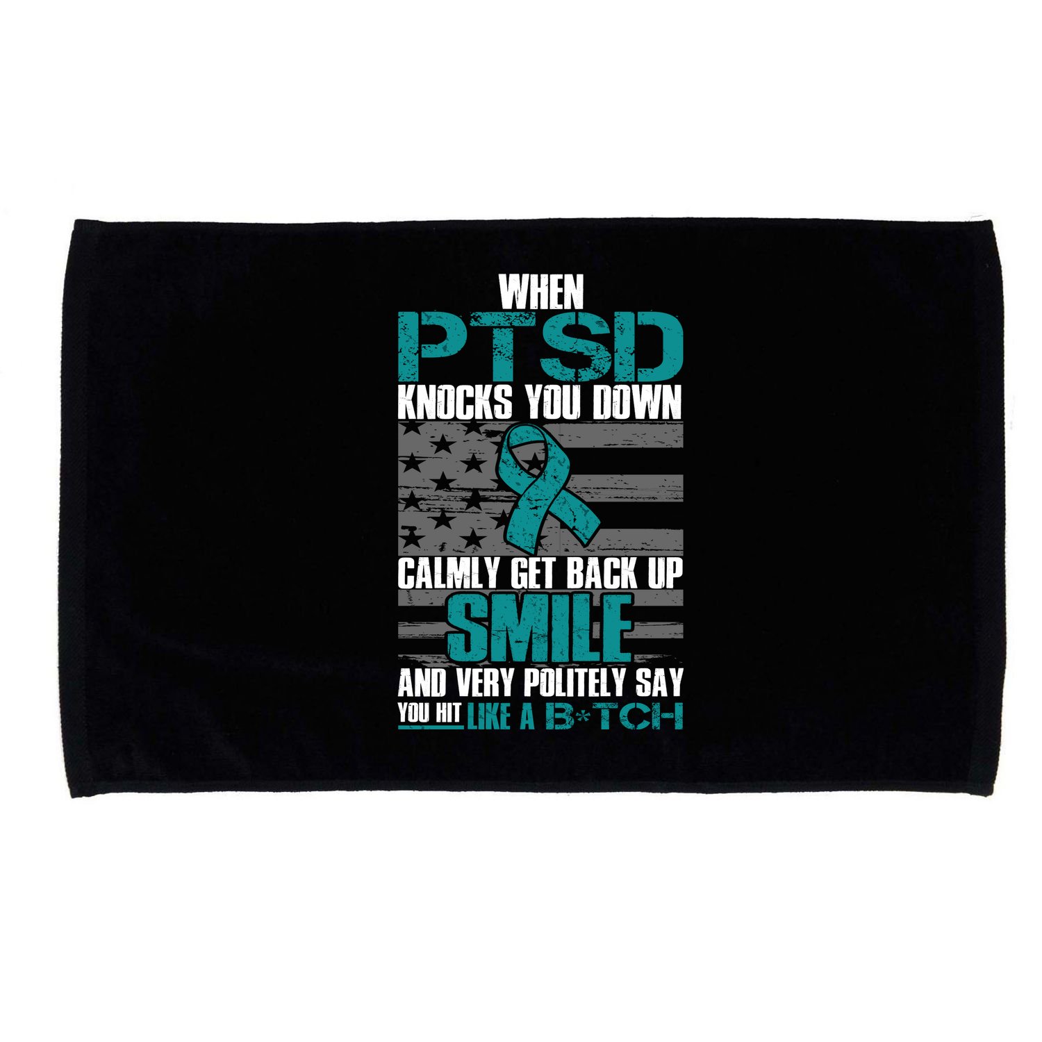 When PTSD Knock You Down Microfiber Hand Towel
