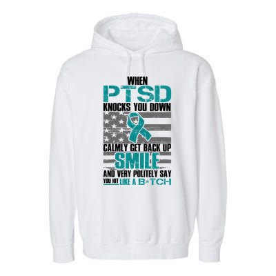 When PTSD Knock You Down Garment-Dyed Fleece Hoodie