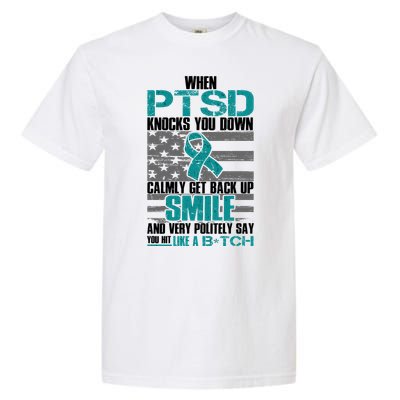 When PTSD Knock You Down Garment-Dyed Heavyweight T-Shirt