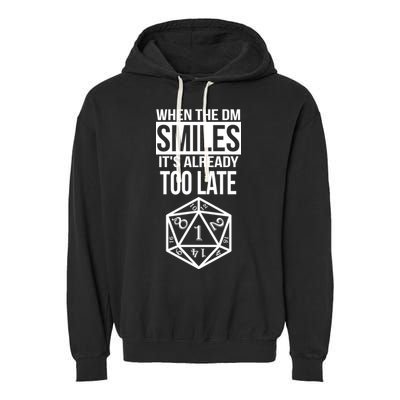 When The DM Smiles It's Already Too Late Garment-Dyed Fleece Hoodie