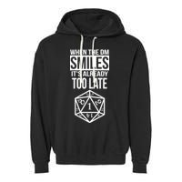 When The DM Smiles It's Already Too Late Garment-Dyed Fleece Hoodie