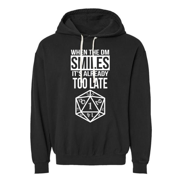 When The DM Smiles It's Already Too Late Garment-Dyed Fleece Hoodie