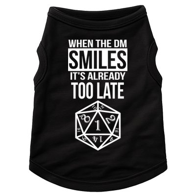 When The DM Smiles It's Already Too Late Doggie Tank
