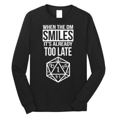 When The DM Smiles It's Already Too Late Long Sleeve Shirt