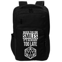 When The DM Smiles It's Already Too Late Impact Tech Backpack