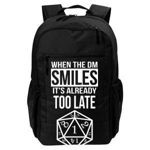 When The DM Smiles It's Already Too Late Daily Commute Backpack