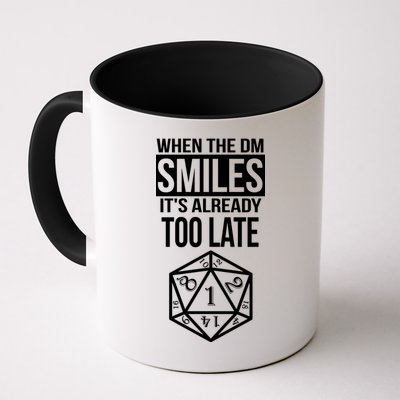 When The DM Smiles It's Already Too Late Mug