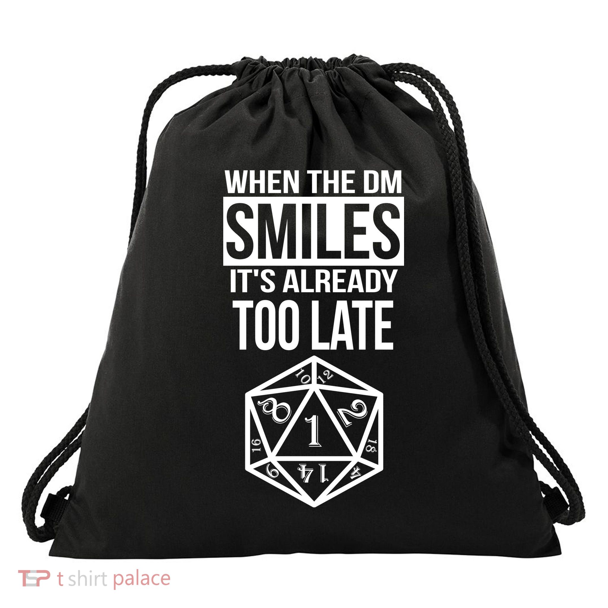 When The DM Smiles It's Already Too Late Drawstring Bag