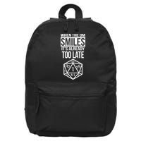 When The DM Smiles It's Already Too Late 16 in Basic Backpack