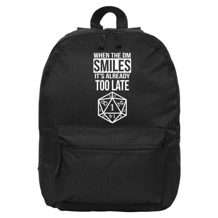 When The DM Smiles It's Already Too Late 16 in Basic Backpack