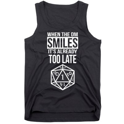 When The DM Smiles It's Already Too Late Tank Top