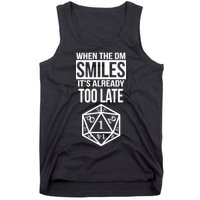 When The DM Smiles It's Already Too Late Tank Top