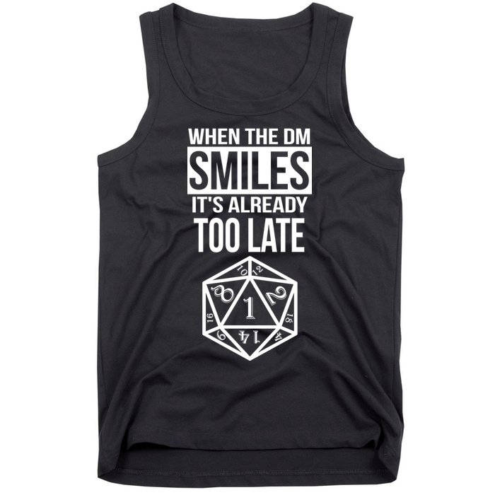 When The DM Smiles It's Already Too Late Tank Top