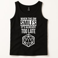 When The DM Smiles It's Already Too Late Tank Top