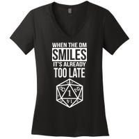 When The DM Smiles It's Already Too Late Women's V-Neck T-Shirt