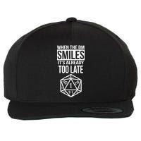 When The DM Smiles It's Already Too Late Wool Snapback Cap