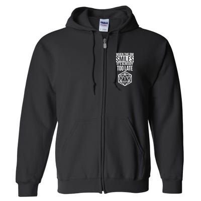 When The DM Smiles It's Already Too Late Full Zip Hoodie