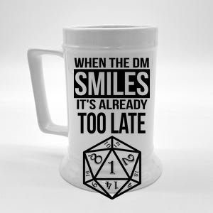 When The DM Smiles It's Already Too Late Beer Stein