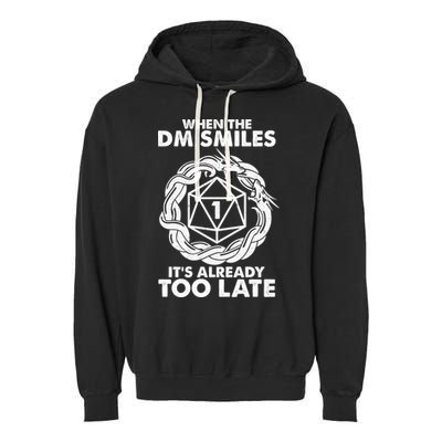 When The DM Smiles It's Already Too Late DND Garment-Dyed Fleece Hoodie