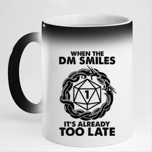 When The DM Smiles It's Already Too Late DND 11oz Black Color Changing Mug