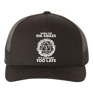 When The DM Smiles It's Already Too Late DND Yupoong Adult 5-Panel Trucker Hat