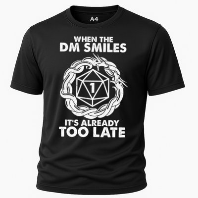 When The DM Smiles It's Already Too Late DND Performance Shirt