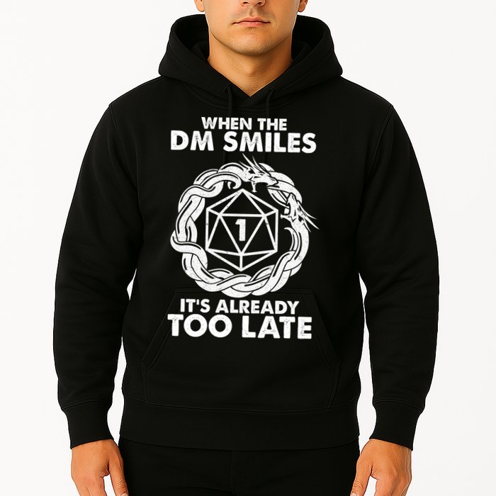 When The DM Smiles It's Already Too Late DND Hoodie