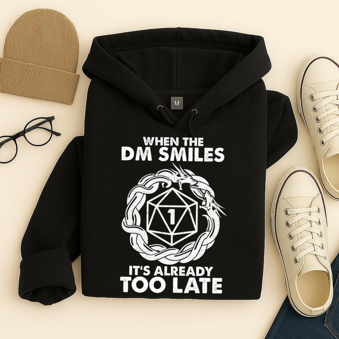 When The DM Smiles It's Already Too Late DND Hoodie
