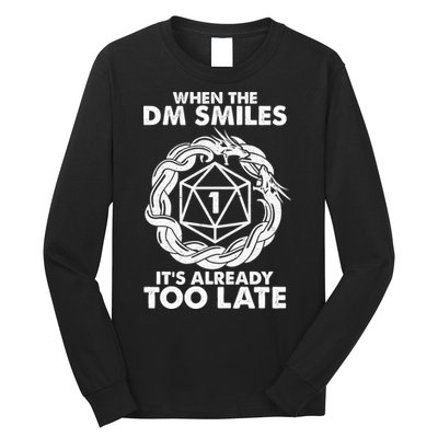 When The DM Smiles It's Already Too Late DND Long Sleeve Shirt
