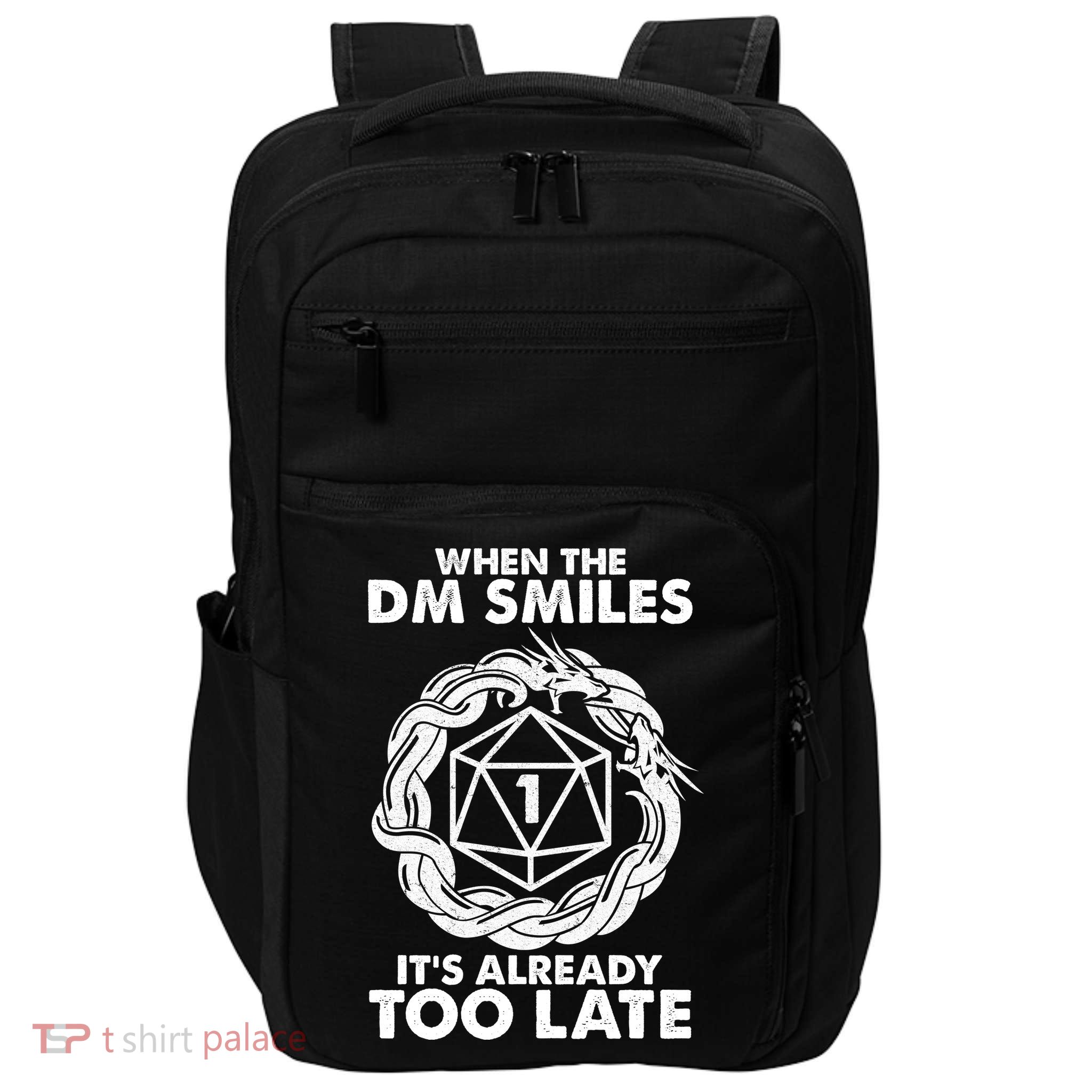 When The DM Smiles It's Already Too Late DND Impact Tech Backpack