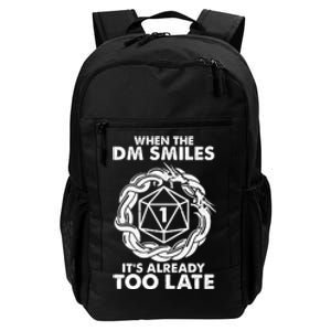 When The DM Smiles It's Already Too Late DND Daily Commute Backpack