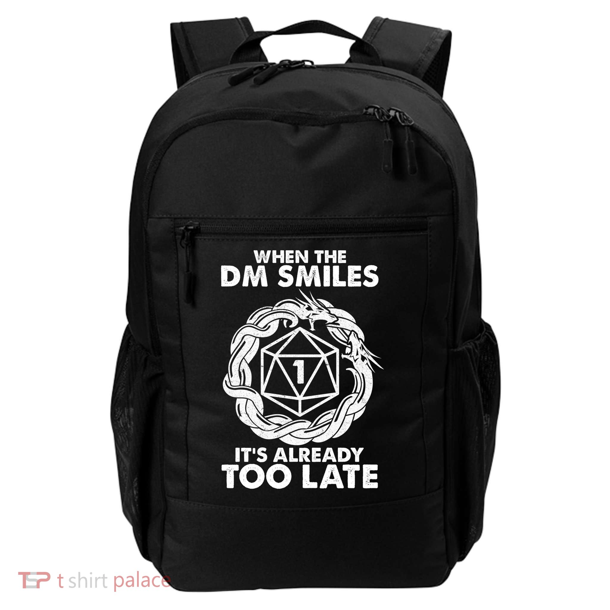 When The DM Smiles It's Already Too Late DND Daily Commute Backpack