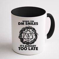When The DM Smiles It's Already Too Late DND Mug