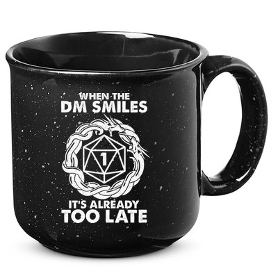 When The DM Smiles It's Already Too Late DND 15oz Campfire Ceramic Mug