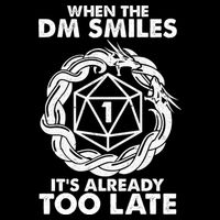 When The DM Smiles It's Already Too Late DND Flatbill Hat