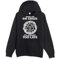 When The DM Smiles It's Already Too Late DND Premium Pullover Hoodie