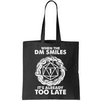When The DM Smiles It's Already Too Late DND Bag