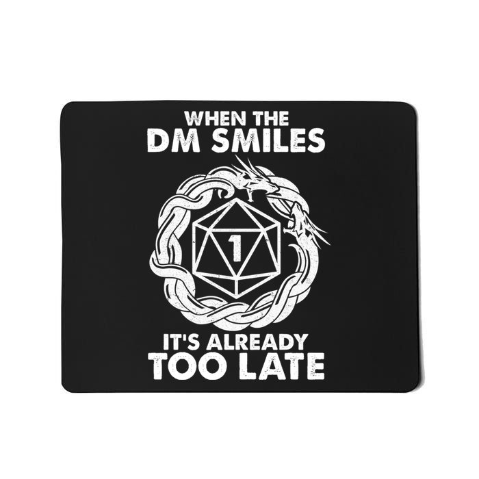 When The DM Smiles It's Already Too Late DND Mousepad